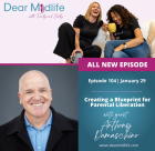 Dear Midlife Podcast - Creating a Blueprint for Parental Liberation