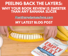 Peeling Back the Layers: Why Your Book Review is Sweeter Than Any Banana Slicer (But Don't Tell Kyle)
