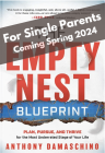 ANNOUNCING: The Empty Nest Blueprint for Single Parents (Coming Spring 2024)